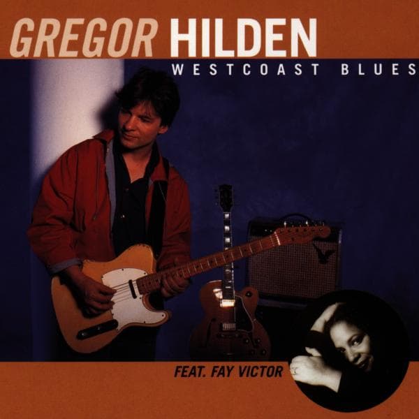 Gregor Hilden Feat. Fay Victor - Westcoast Blues (CD)