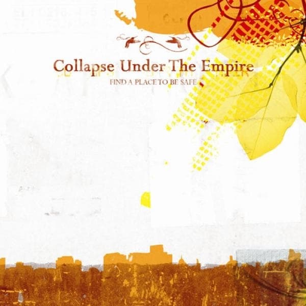Collapse Under The Empire - Find A Place To Be Safe (CD)