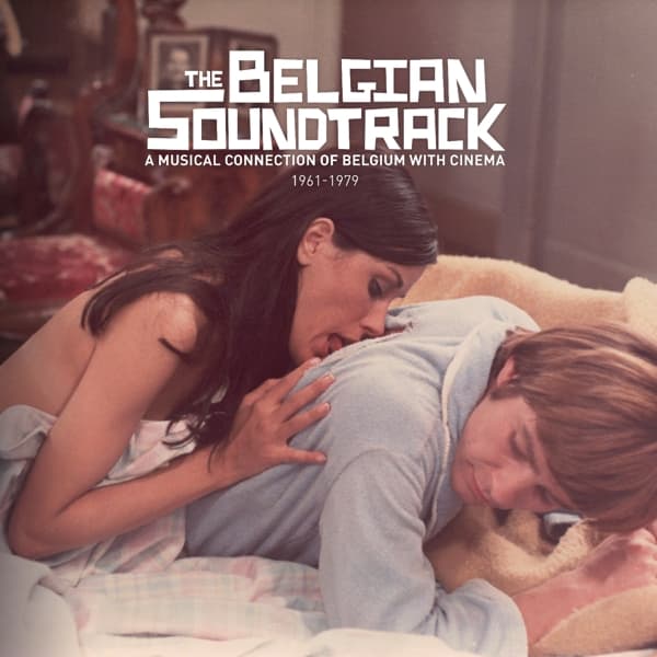 Various Artists - The Belgian Soundtrack : A Musical Connection Of Belgium With Cinema (1961 - 1979) (LP)