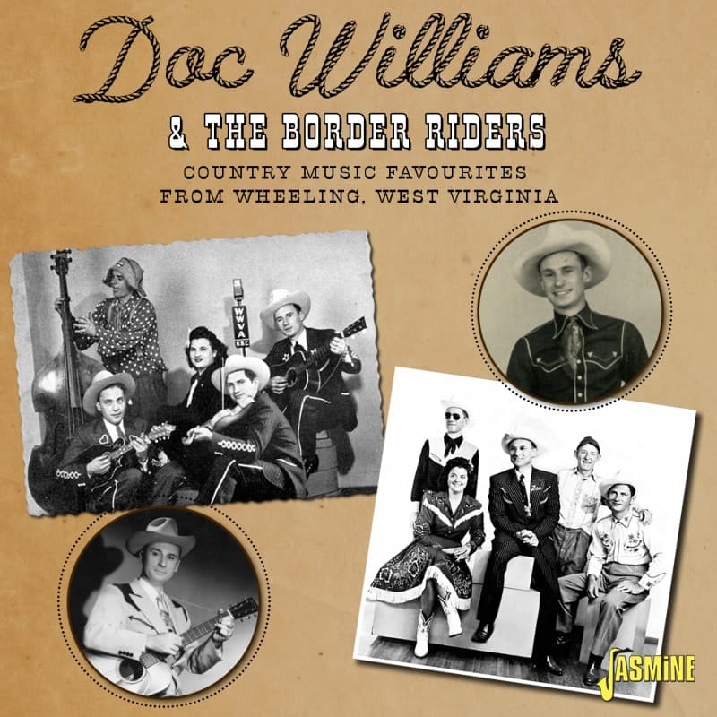 Doc Williams & The Border Riders - Country Music Favourites From Wheeling, West Virginia (CD)