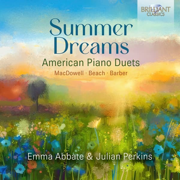 Emma Abbate & Julian Perkins - Summer Dreams: American Piano Duets By MacDowell, Beach, Barber (CD)