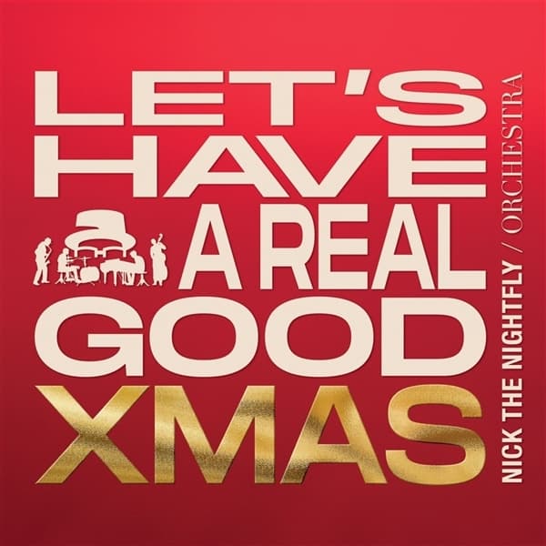 Nick The Nightfly - Let's Have A Real Good Xmas (CD)
