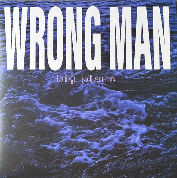 Wrong Man - Big Plans (12" Single)