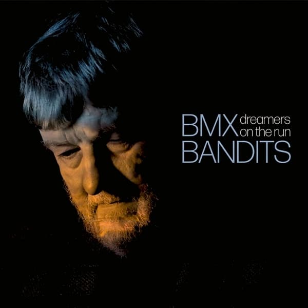 BMX Bandits - Dreamers On The Run (LP)