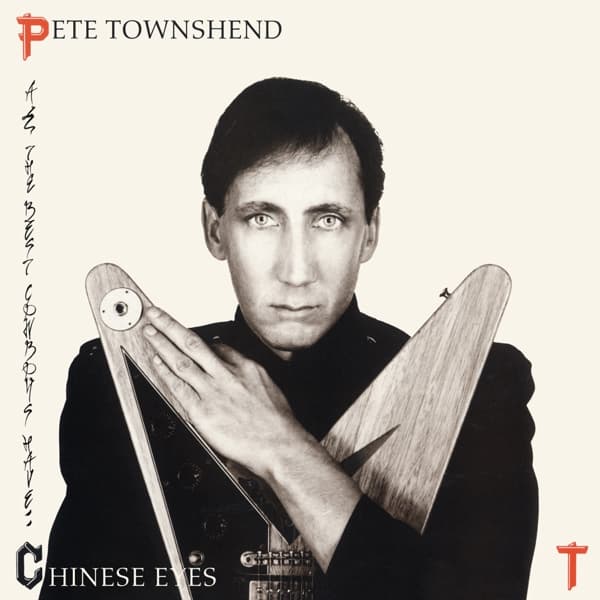 Pete Townshend - All The Best Cowboys Have Chinese Eyes (LP)