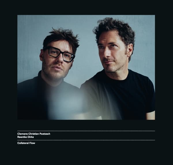 Clemens Christian Poetzsch & Reentko Dirks - Collateral Flow (CD)