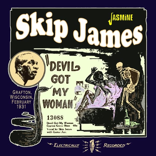 Skip James - Devil Got My Woman - Grafton, Wisconsin, February (CD)