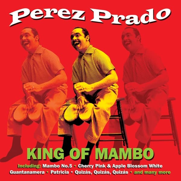 Perez Prado - King Of Mambo (2 CD)