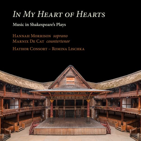 Hannah Morrison, Marnix De Cat, Hathor Consort - In My Heart Of Hearts. Music In Shakespeare's Play (CD)