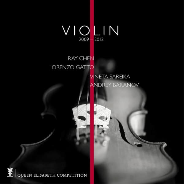 Andrey Baranov, Lorenzo Gatto, Ray Chen - Queen Elisabeth Competition: Violin 2009 & 2012 (4 CD)