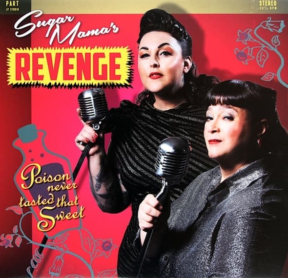 Sugar Mama's Revenge - Poison Never Tasted So Sweet (LP)