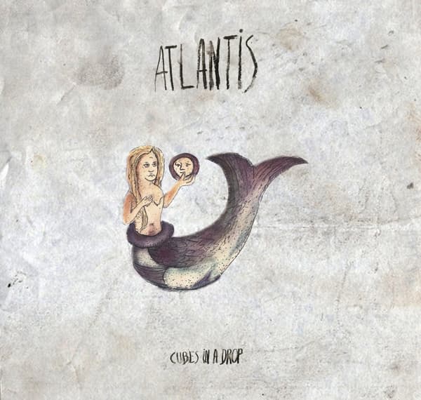 Atlantis - Cubes In A Drop (CD)