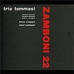 Tommasi Trio - Zamboni 22