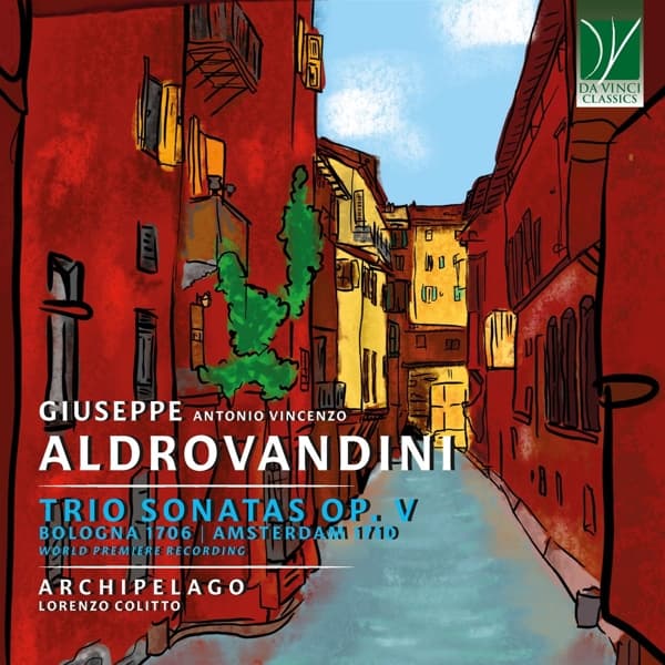 Archipelago & Lorenzo Colitto - Giuseppe Antonio Vincenzo Aldrovandini: Trio Sonatas Op. V (CD)