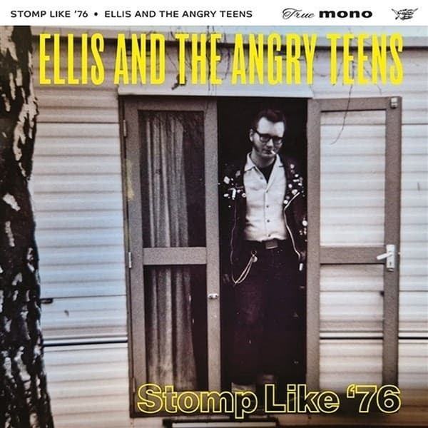 Ellis & The Angry Teens - Stomp Like '76 (LP)