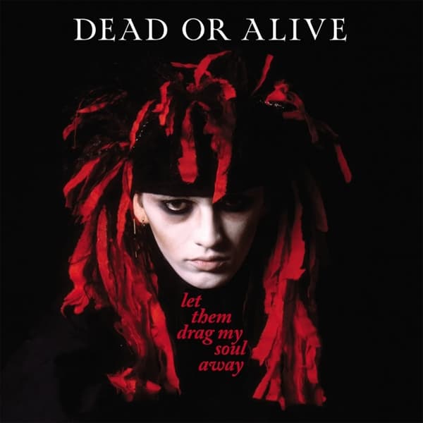 Dead Or Alive - Let Them Drag My Soul Away (LP) (Coloured Vinyl) (Reissue)