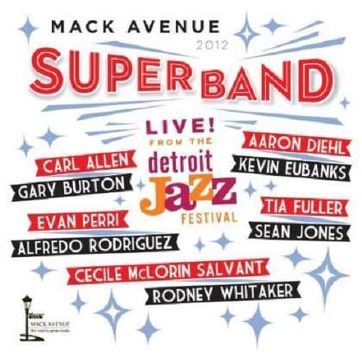 Mack Avenue Superband - Live From The Detroit Jazz Festival 2012 (CD)