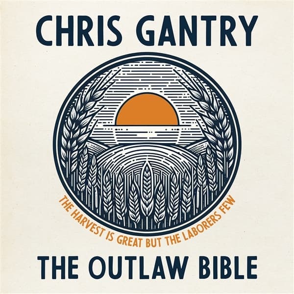 Chris Gantry - The Outlaw Bible (CD)