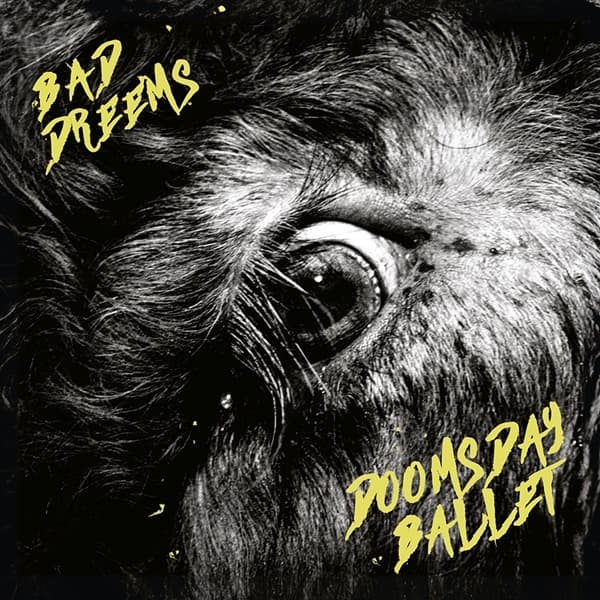 Bad//Dreems - Doomsday Ballet (LP)