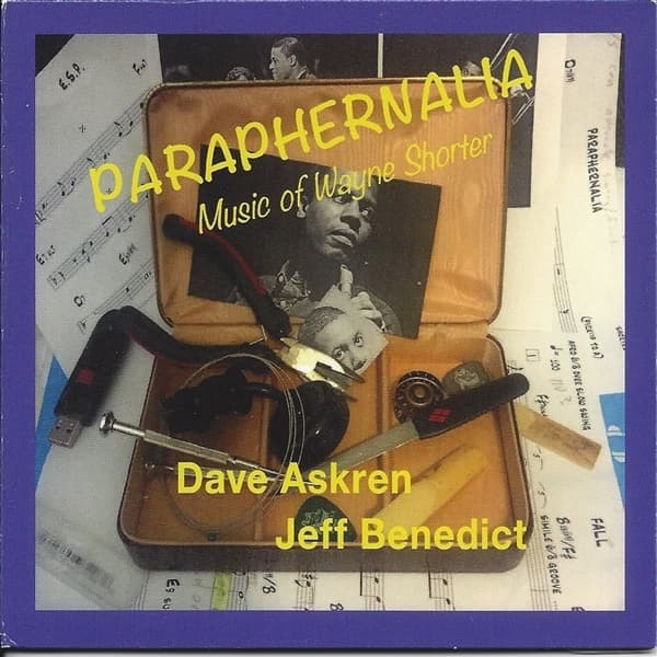 Dave Askren & Jeff Benedict - Paraphernalia: Music Of Wayne Shorter (CD)