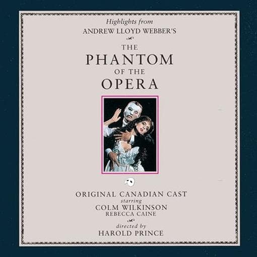 Original Canadian Cast - Phantom Of The Opera