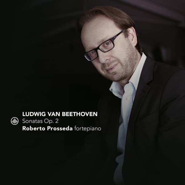 Roberto Prosseda - Ludwig Van Beethoven: Sonatas Op. 2 (CD)