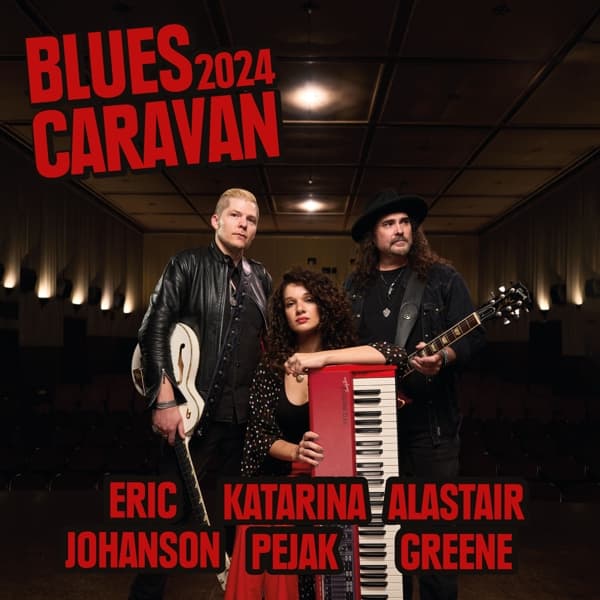 Alastair Greene, Eric Johanson & Katarina Pejak - Blues Caravan 2024 (2 CD)