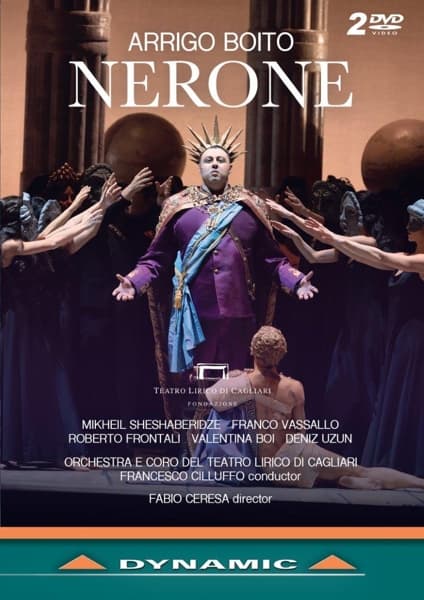 Mikheil Sheshaberidze, Franco Vassallo, Orchestra e Coro Del teatro Lirico di Cagliari - Boito: Nerone (DVD)