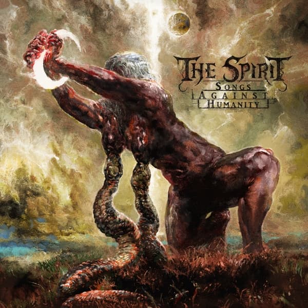 Spirit - Songs Against Humanity (CD)