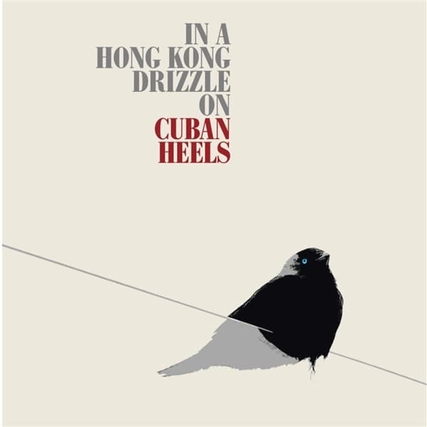 Cuban Heels - Hong Kong Drizzle (LP)
