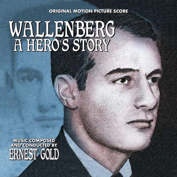 Ernest Gold - Wallenberg: A Hero's Story (CD)