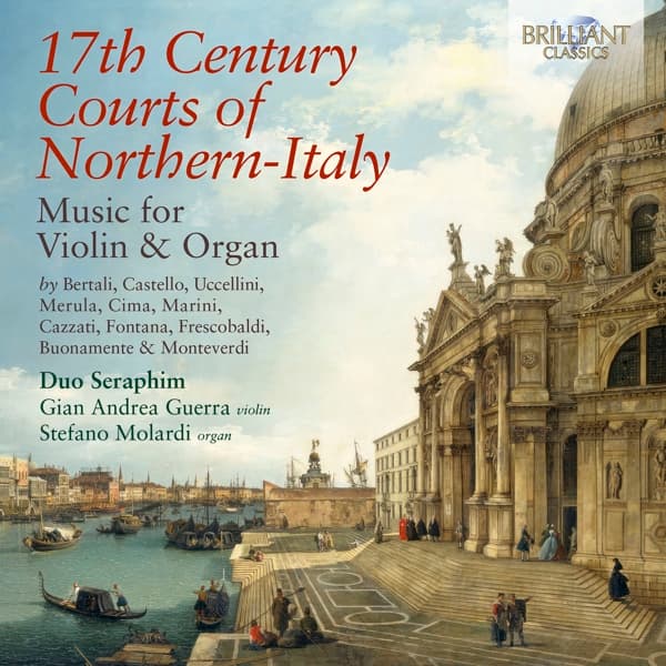 Duo Seraphim - 17th Century Courts Of Northern-Italy: Music For Violin & Organ (CD)