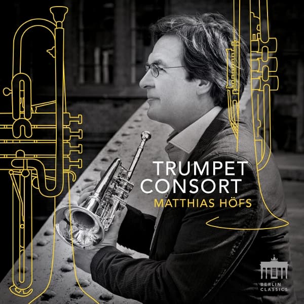 Matthias Höfs - Trumpet Consort (CD)