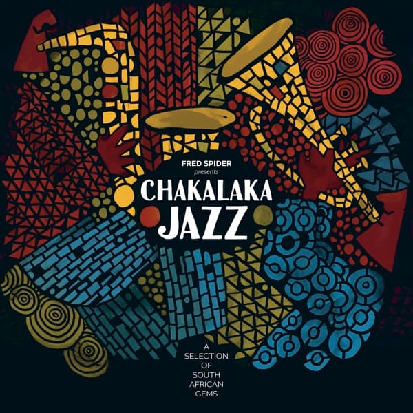 Various Artists - Chakalaka Jazz: A Selection Of South African Gems (2 LP)