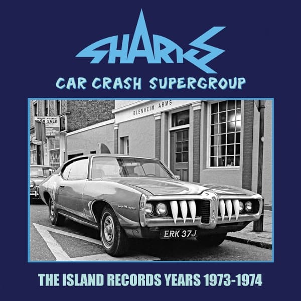 Sharks - Car Crash Supergroup - The Island Years 1973-1974 (3 CD)