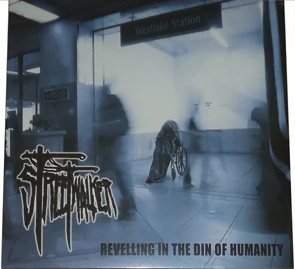Streetwalker - Revelling In The Din Of Humanity (CD)