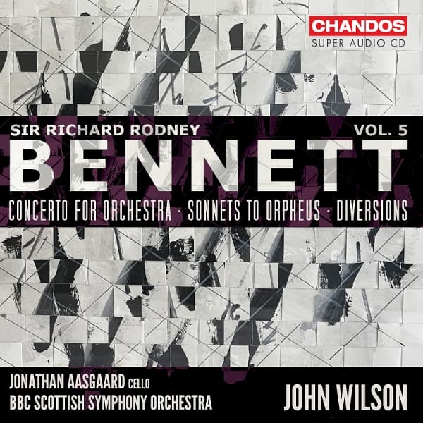 BBC Scottish Symphony Orchestra & John Wilson - Richard Rodney Bennett Orchestral Works (SACD)