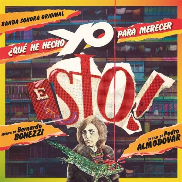 Bernardo Bonezzi - Qué He Hecho Yo Para Merecer Esto! (LP) (Original Soundtrack)
