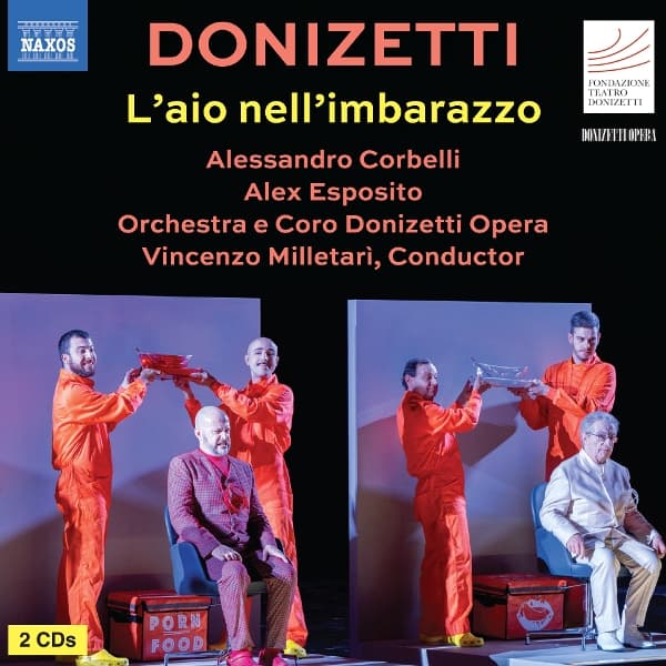 Alessandro Corbelli, Alex Esposito, Francesco Lucii, Marilena Ruta, Lorenzo Martelli, Caterina Dellaere, Lorenzo Liberali, Donizetti Opera Choir, Hana Lee, Donizetti Opera Orchestra, Vincenzo Milletari - Donizetti: L'aio Nell'imbarazzo (2 CD)