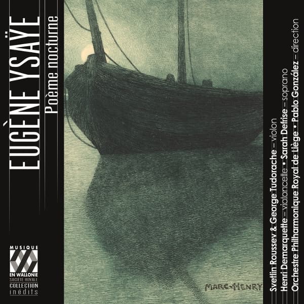 Svetlin Roussev, George Tudorache, Henri Demarquette, Sarah Defrise, Orchestre Philharmonique Royal De Liege, Pablo González - Ysaÿe: Poème Nocturne (CD)
