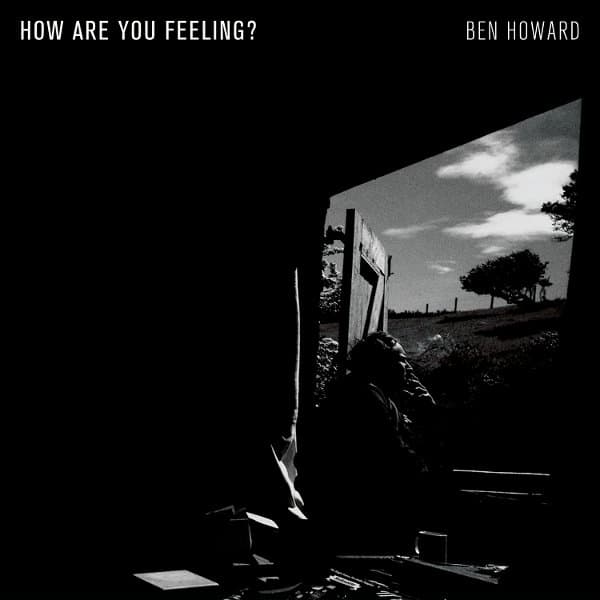 Ben Howard - How Are You Feeling? (LP) (Limited Expanded Edition)