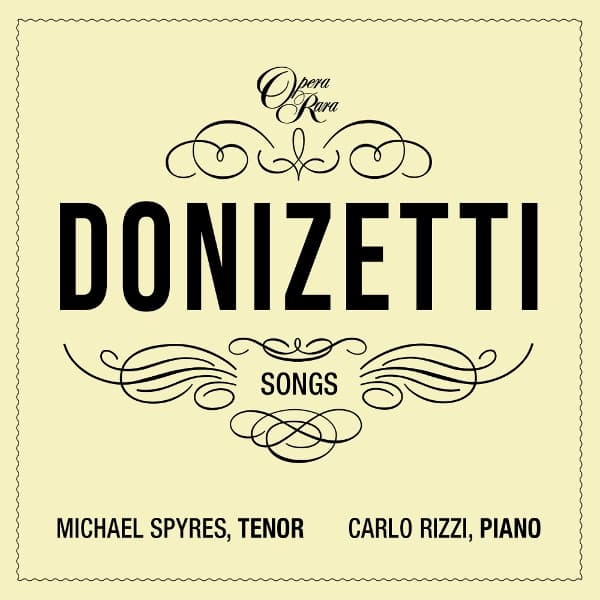 Michael Spyres & Carlo Rizzi - Donizetti Songs Vol. 3 (CD)