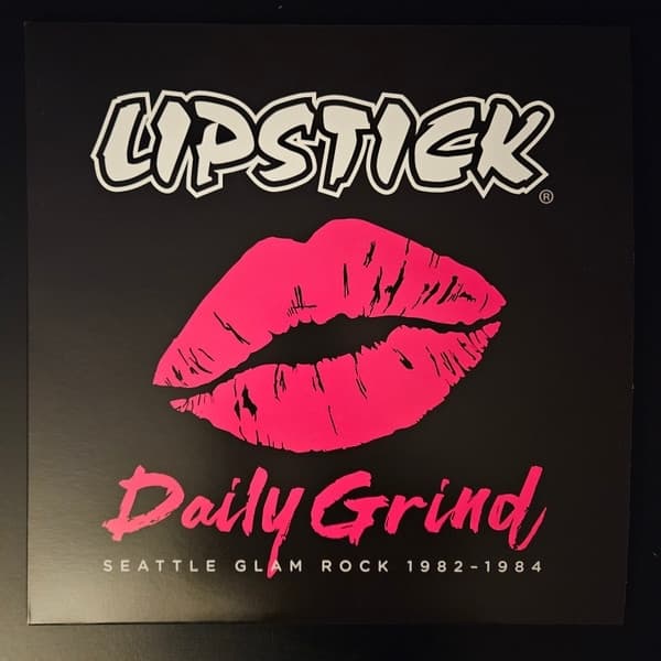 Lipstick - Daily Grind: Seattle Glam Rock 1982 (CD)