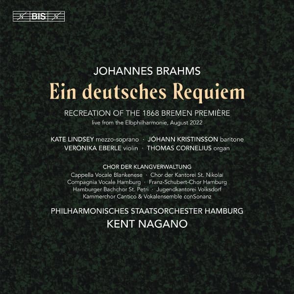 Chor Der Klangverwaltung, Johann Kristinsson, Kate Lindsey, Kent Nagano, Philharmonisches Staatsorchester Hamburg - Brahms: Ein Deutsches Requiem (SACD)