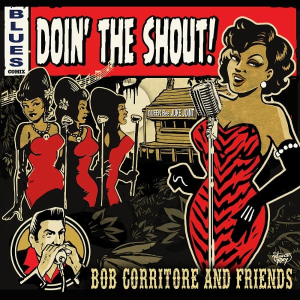 Bob Corritore & Friends - Doin' The Shout! (CD)