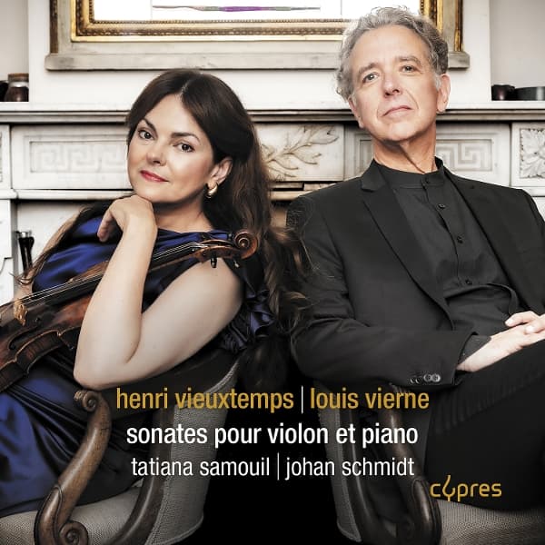 Tatiana Samouil & Johan Schmidt - Vieuxtemps & Vierne: Sonates Pour Violon Et Piano (CD)