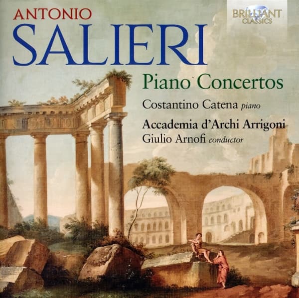Costantino Catena, Accademia D'Archi Arrigoni & Giulio Arnofi - Salieri: Piano Concertos (CD)