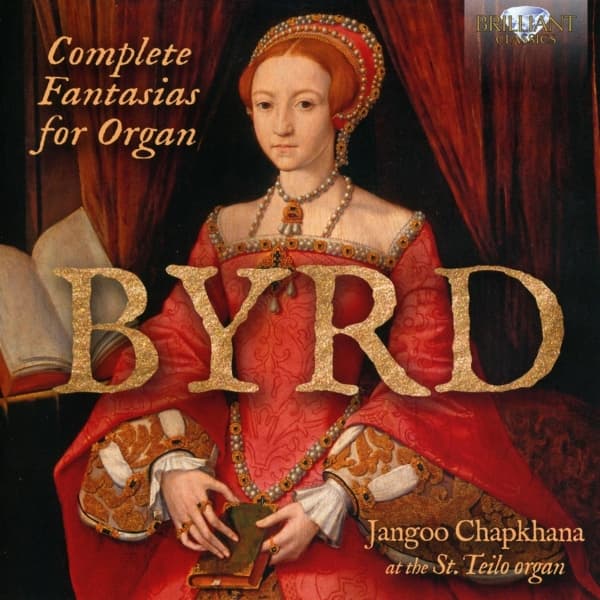 Jangoo Chapkhana - Byrd: Complete Fantasias For Organ (CD)