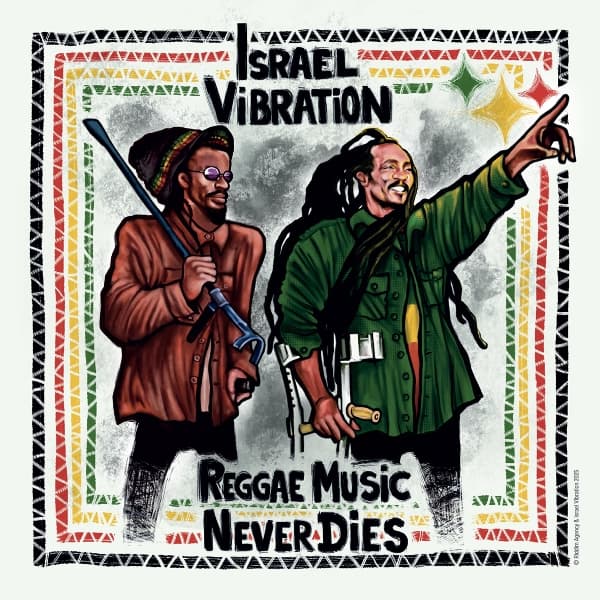 Israel Vibration - Reggae Music Never Dies (LP)