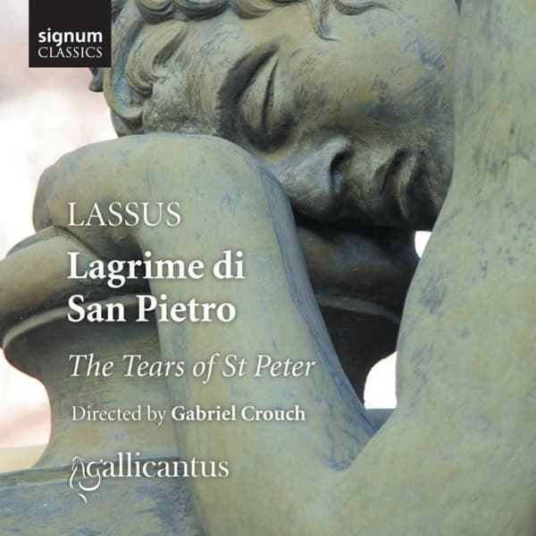 Gallicantus, Gabriel Crouch - Lassus: Lagrime Di San Pietro (CD)